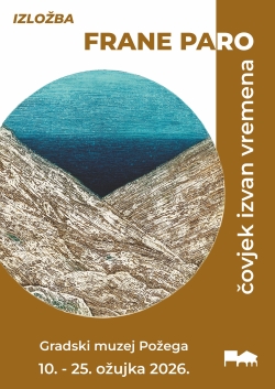 Izložba &bdquo;Frane Paro &ndash; čovjek izvan vremena&ldquo;